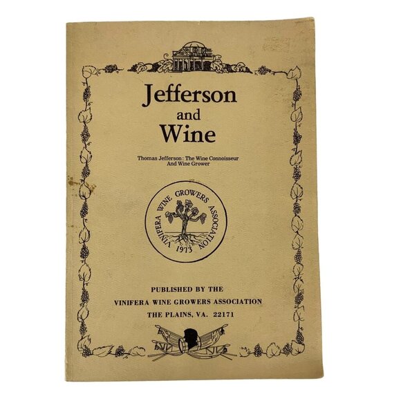 Jefferson and Wine Volume III by R De Treville Lawrence Signed Paperback 1976 - Picture 1 of 4